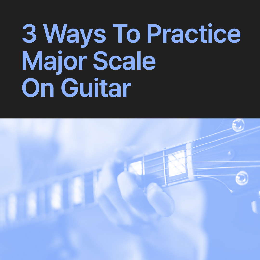 메이저 스케일 3가지 연습법 - 이미지 1